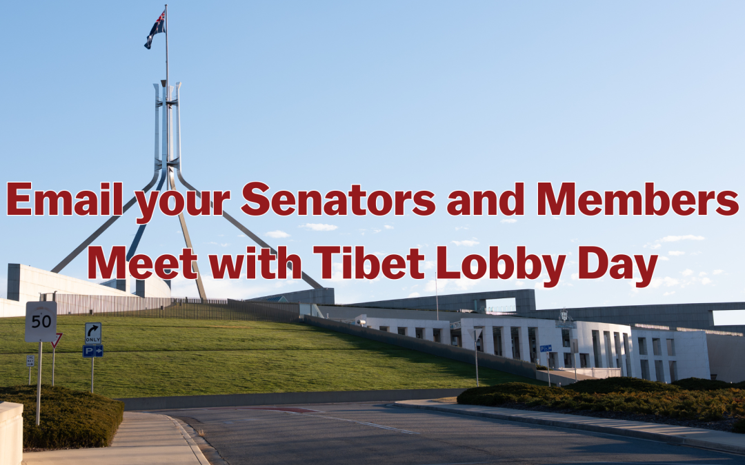 Action – Email your Parliamentarians: Meet Tibet Lobby Day